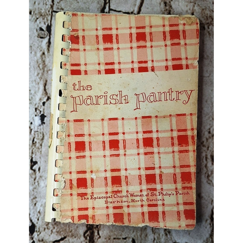 The Parish Pantry 1959 Cookbook Episcopal Church Women of St. Phillip's Parish